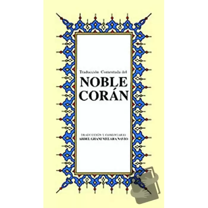 Noble Coran (İspanyolca Kuran-ı Kerim Tercümesi, Karton Kapak, İpek Şamua Kağıt, Küçük Boy)