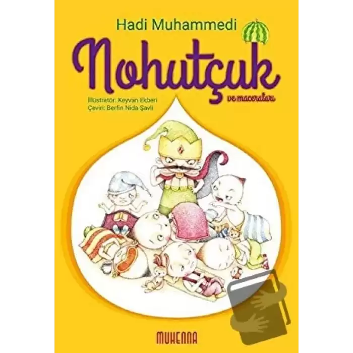 Nohutçuk ve Maceraları (7-10 Yaş) (Ciltli)