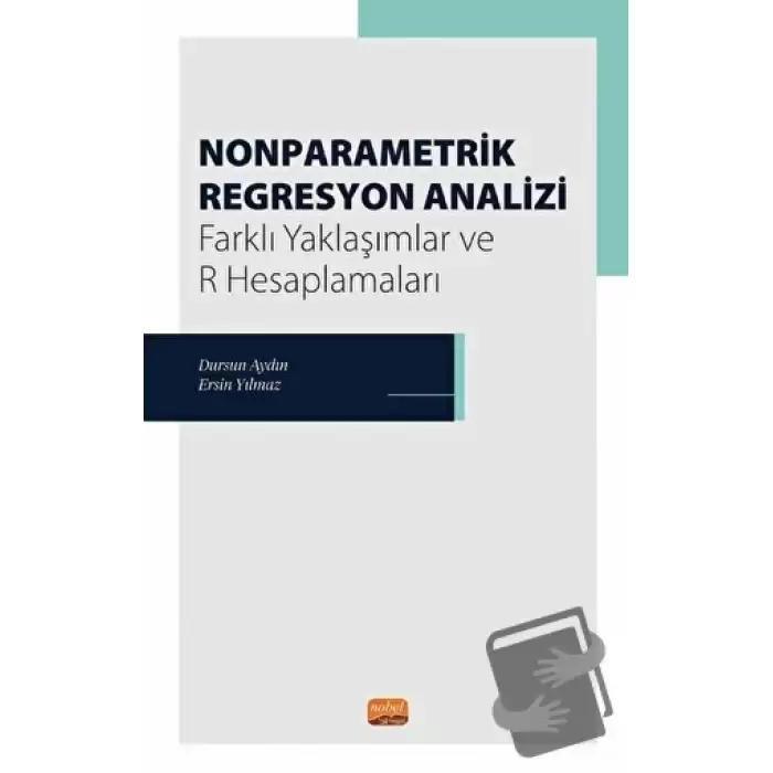 Nonparametrik Regresyon Analizi - Farklı Yaklaşımlar ve R Hesaplamaları