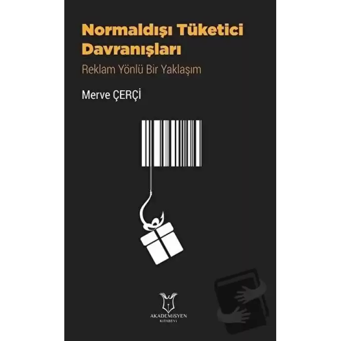 Normaldışı Tüketici Davranışları