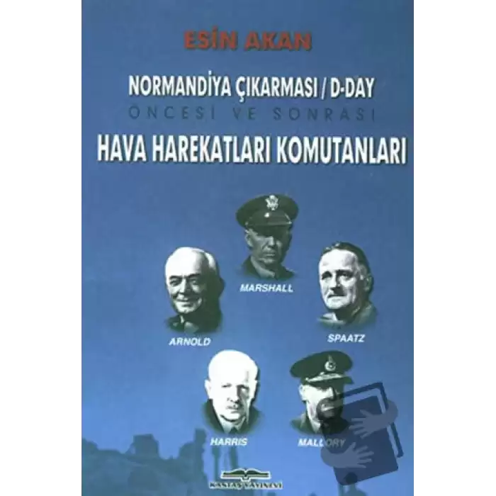 Normandiya Çıkarması D-Day Öncesi ve Sonrası Müttefik