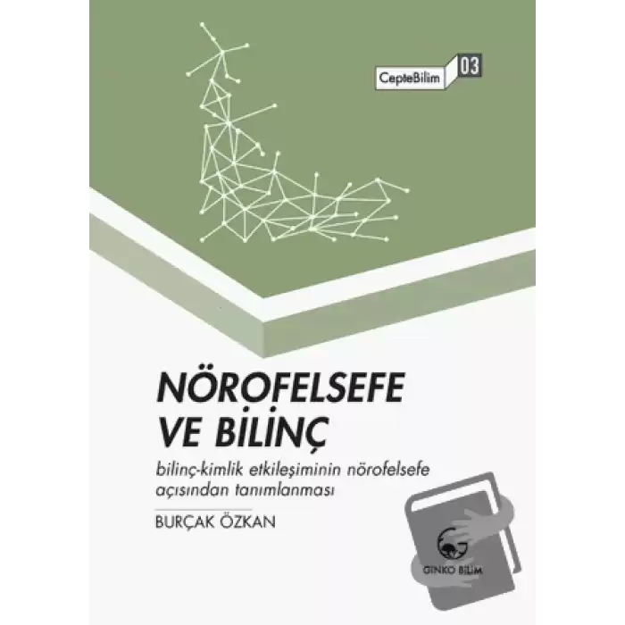 Nörofelsefe ve Bilinç