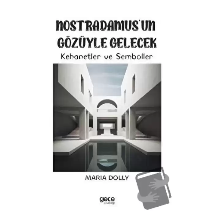 Nostradamus’un Gözüyle Gelecek