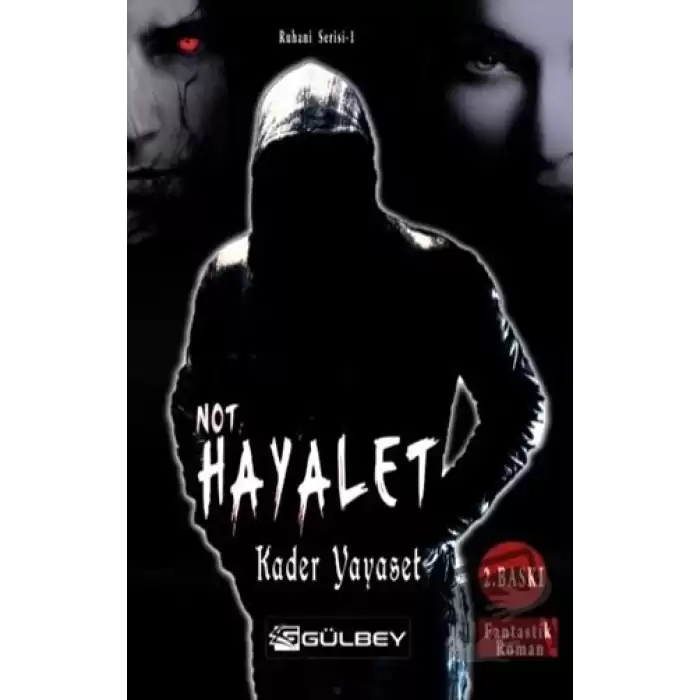 Not Hayalet - Ruhani Serisi 1