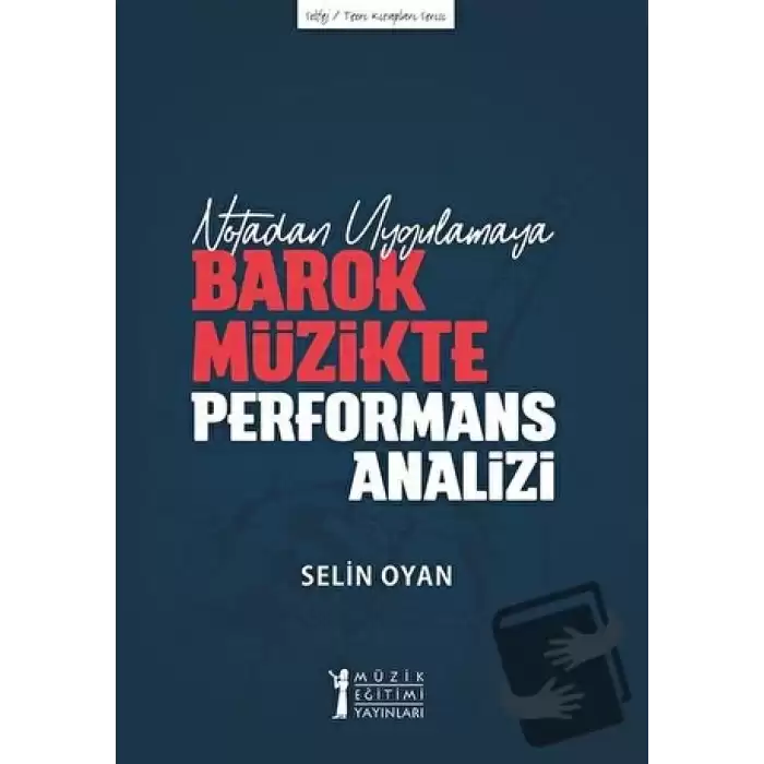 Notadan Uygulamaya - Barok Müzikte Performans Analizi