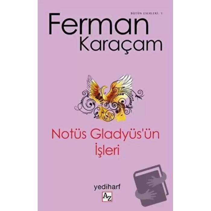 Notüs Gladyüs’ün İşleri