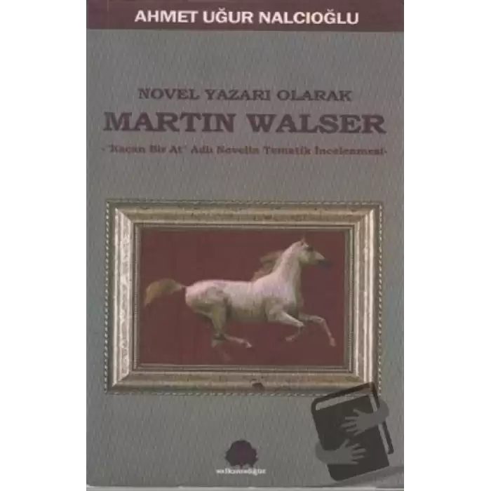 Novel Yazarı Olarak Martin Walser