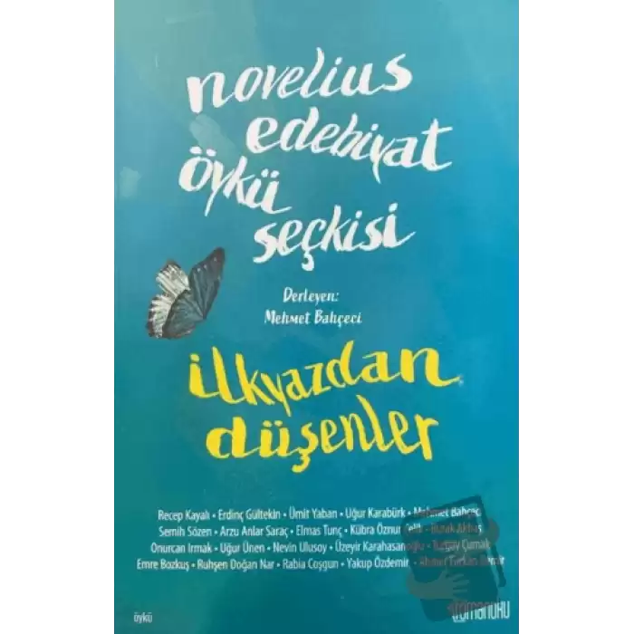 Novelius Edebiyat Öykü Seçkisi: İlkyazdan Düşenler