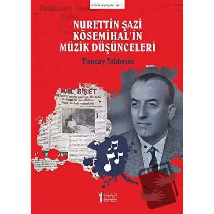 Nurettin Şazi Kösemihal’in Müzik Düşünceleri