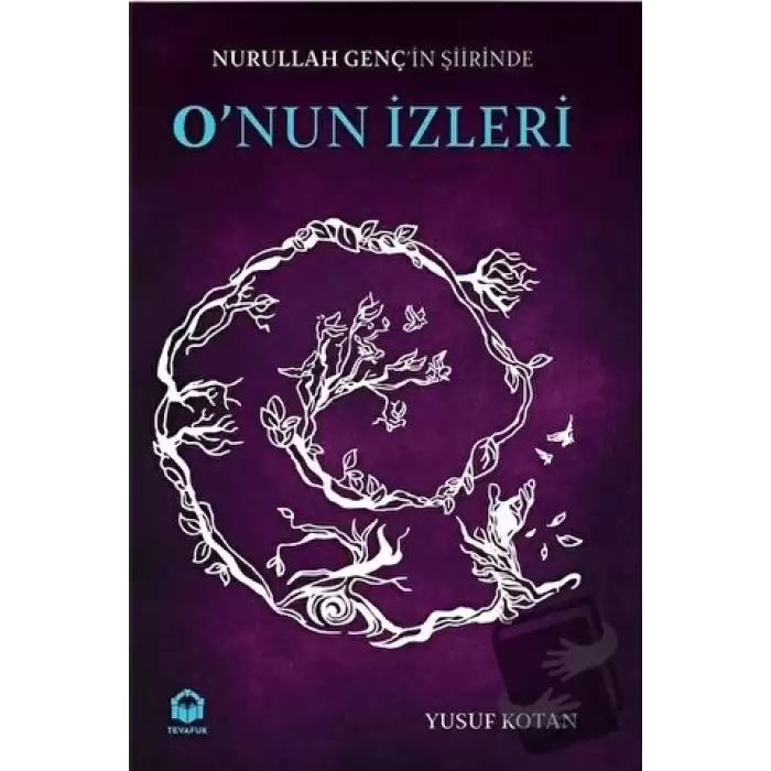 Nurullah Gençin Şiirinde Onun İzleri