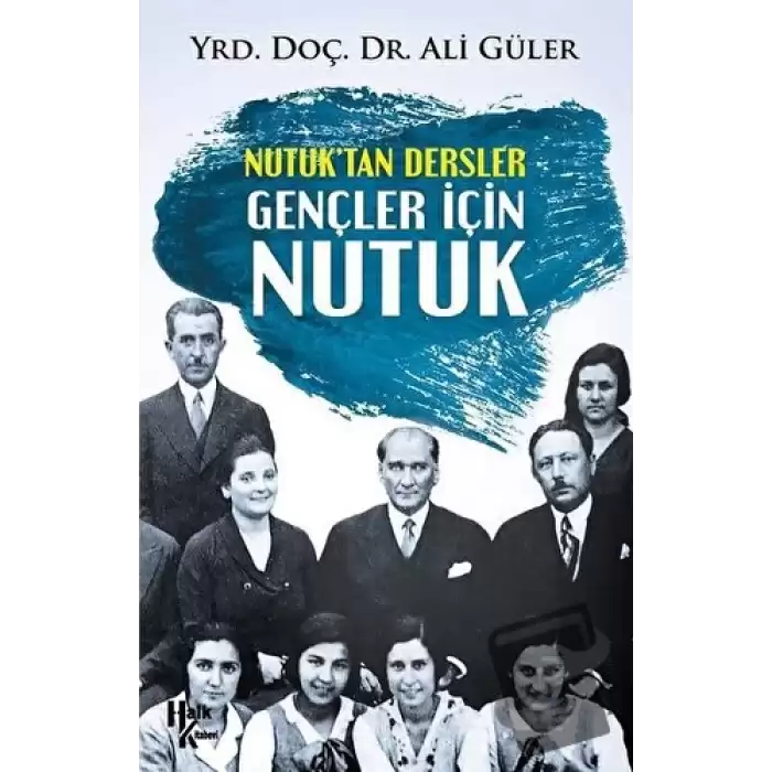 Nutuktan Dersler Gençler İçin Nutuk