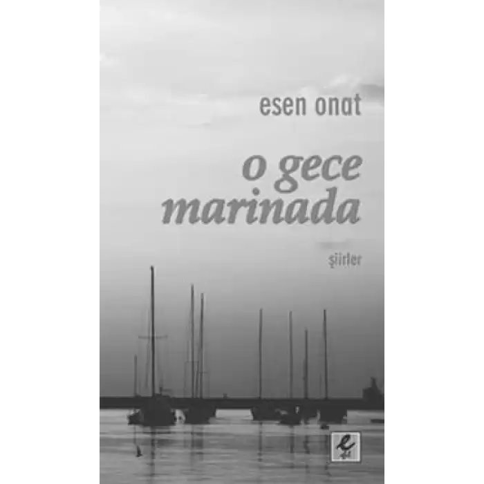 O Gece Marinada