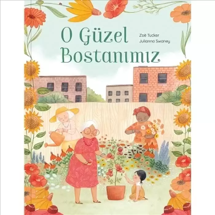 O Güzel Bostanımız (Ciltli)