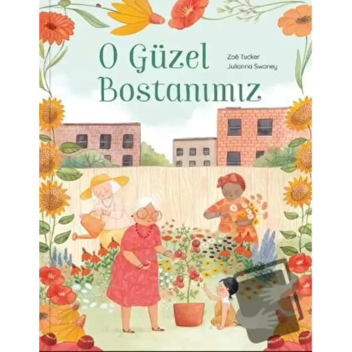 O Güzel Bostanımız (Ciltli)