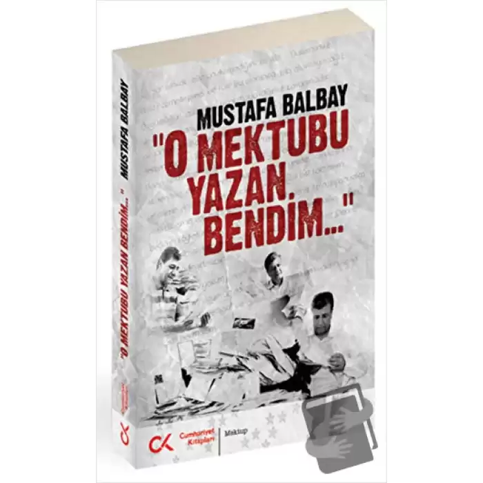 O Mektubu Yazan Bendim