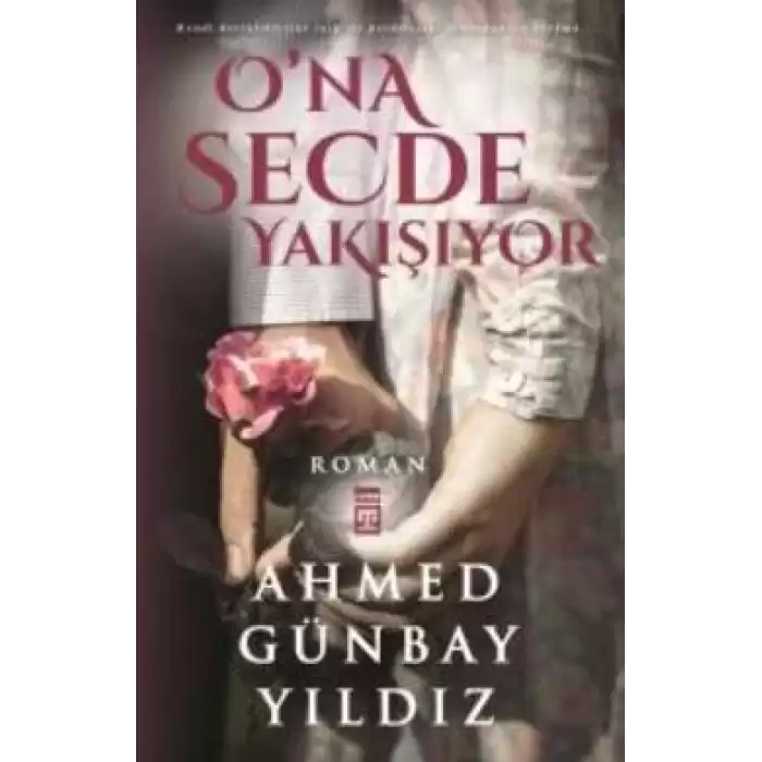 Ona Secde Yakışıyor