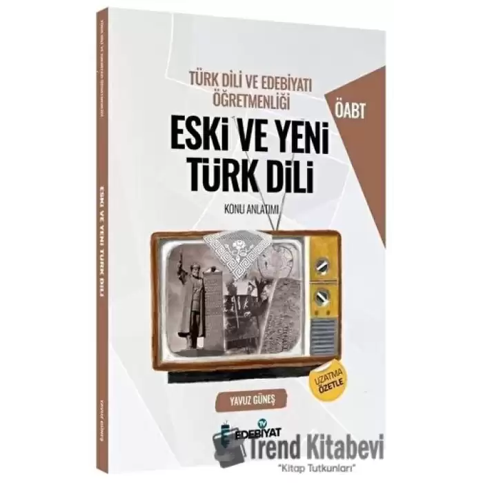 ÖABT Türk Dili ve Edebiyatı Eski ve Yeni Türk Dili Konu Anlatımı