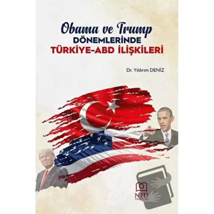 Obama ve Trump Dönemlerinde Türkiye-ABD İlişkileri