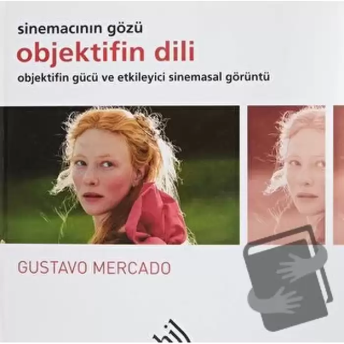 Objektifin Dili - Sinemacının Gözü (Ciltli)