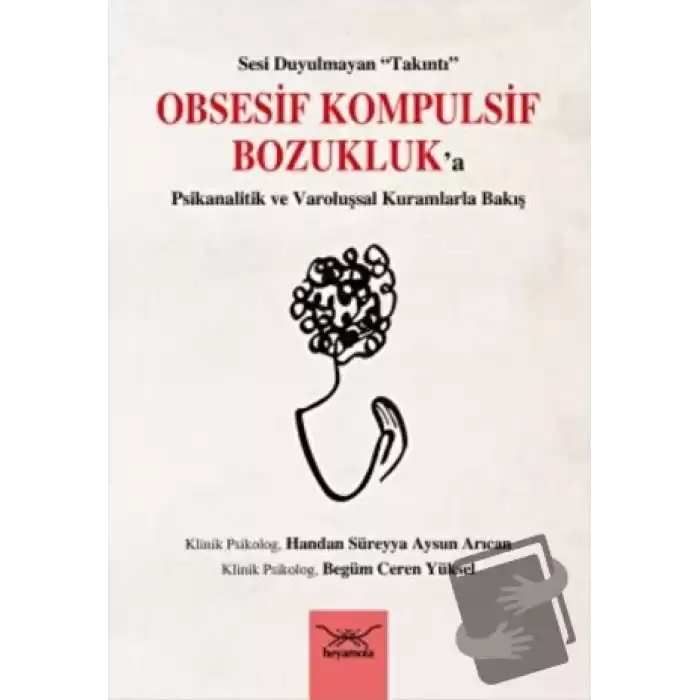 Obsesif Kompulsif Bozukluka Psikanalitik ve Varoluşsal Kuramlarla Bakış