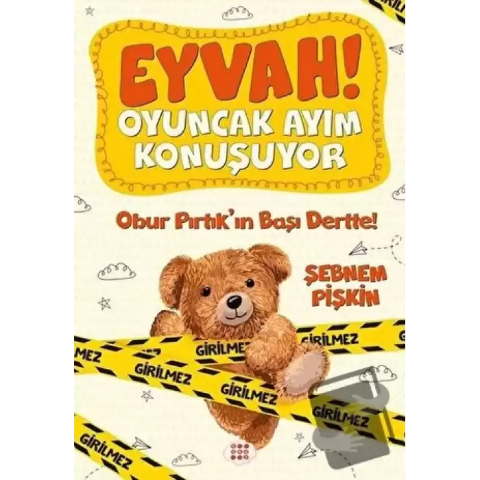 Obur Pırtık’ın Başı Dertte! - Eyvah! Oyuncak Ayım Konuşuyor 1