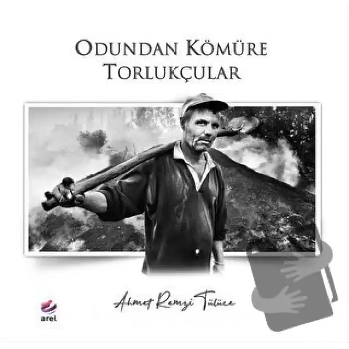 Odundan Kömüre Torlukçular