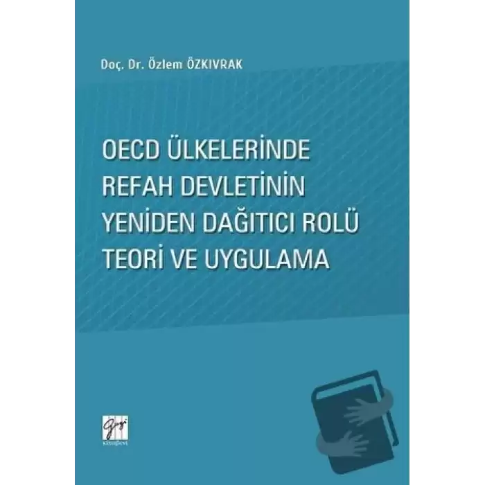 OECD Ülkelerinde Refah Devletinin Yeniden Dağıtıcı Rolü Teori ve Uygulama