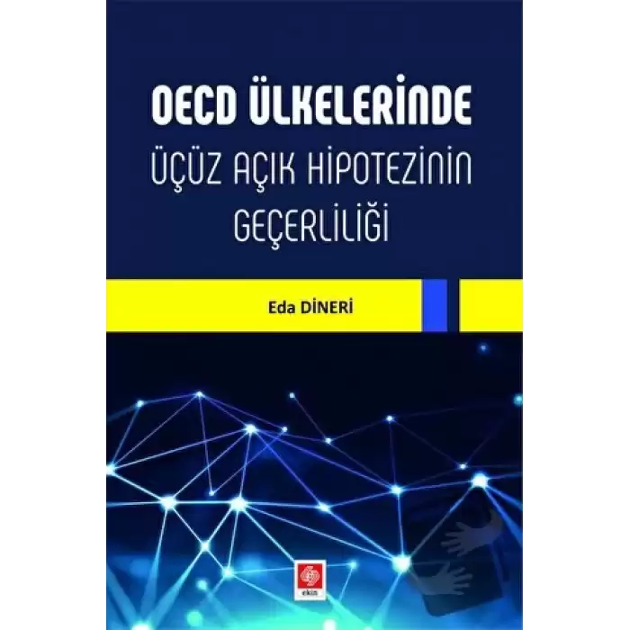 OECD Ülkelerinde Üçüz Açık Hipotezinin Geçerliliği