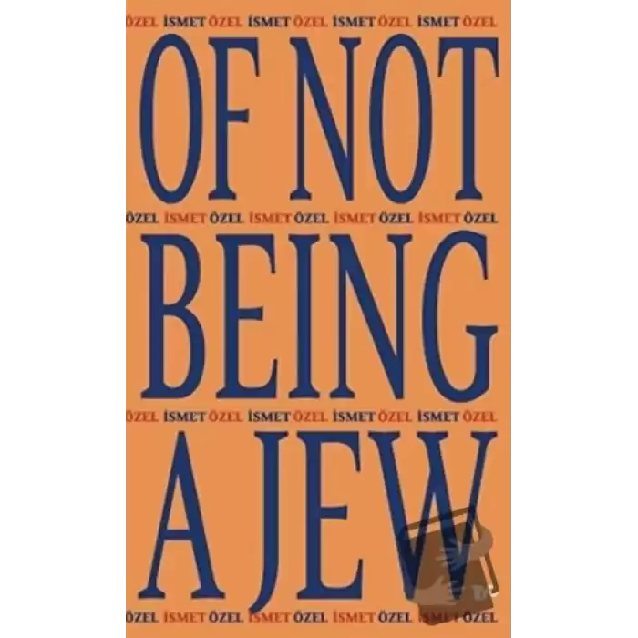 Of Not Being A Jew (Ciltli)