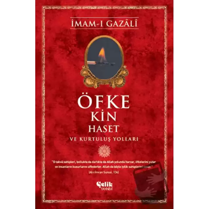 Öfke, Kin, Haset ve Kurtuluş Yolları