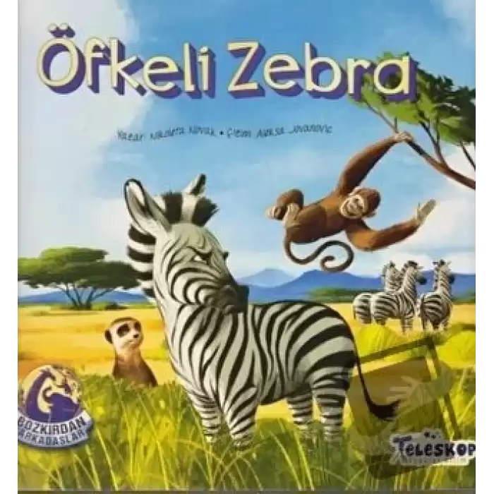 Öfkeli Zebra - Bozkırdan Arkadaşlar