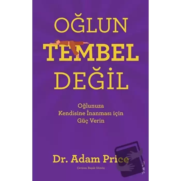 Oğlun Tembel Değil