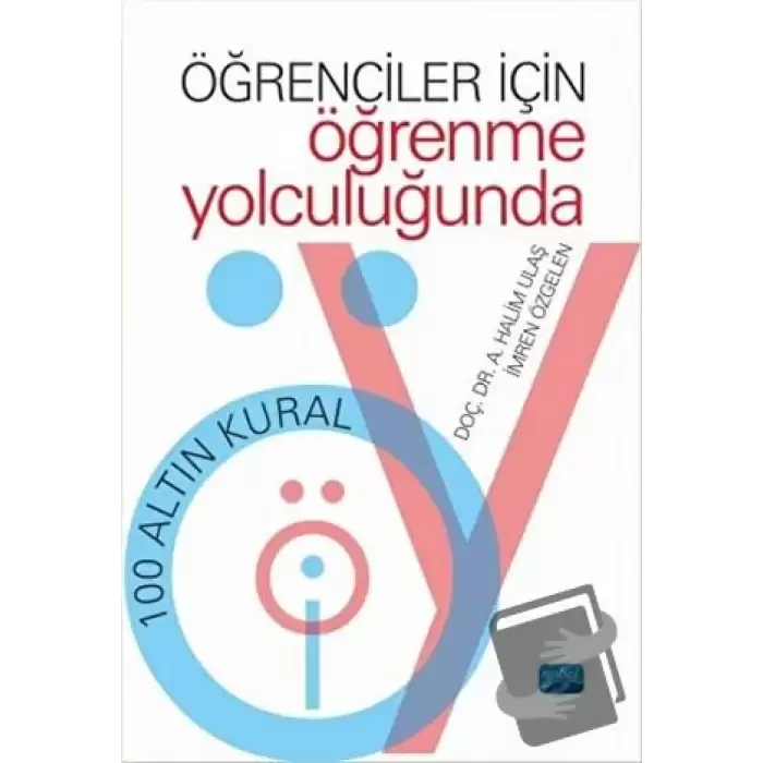 Öğrenciler İçin Öğrenme Yolculuğunda 100 Altın Kural