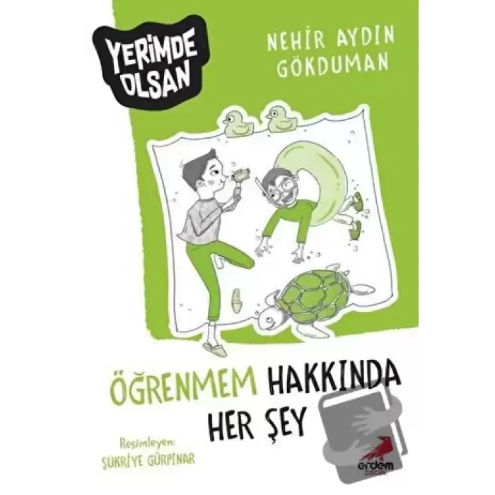 Öğrenmem Hakkında Her Şey - Yerimde Olsan