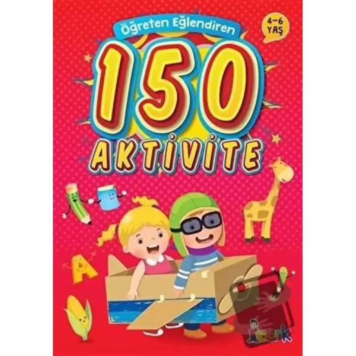 Öğreten Eğlendiren 150 Aktivite