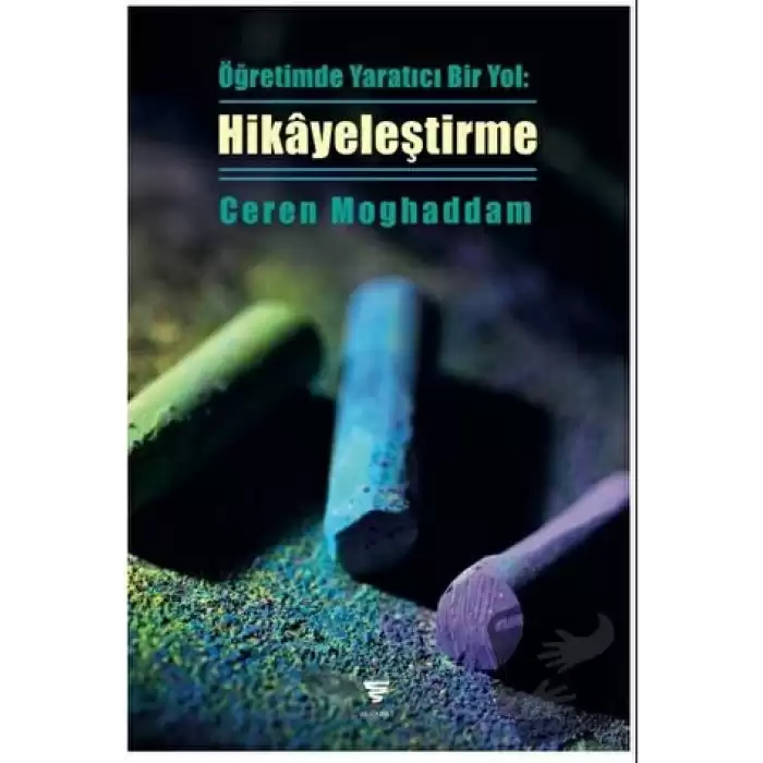 Öğretimde Yaratıcı Bir Yol: Hikâyeleştirme