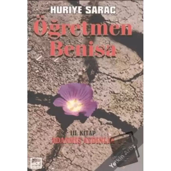 Öğretmen Benisa 3. Kitap Adanmış Aydınlık