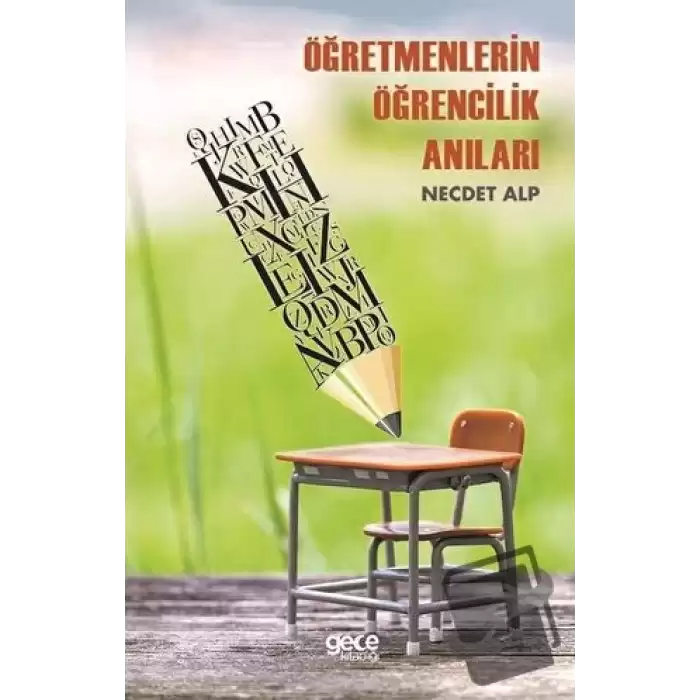 Öğretmenlerin Öğrencilik Anıları