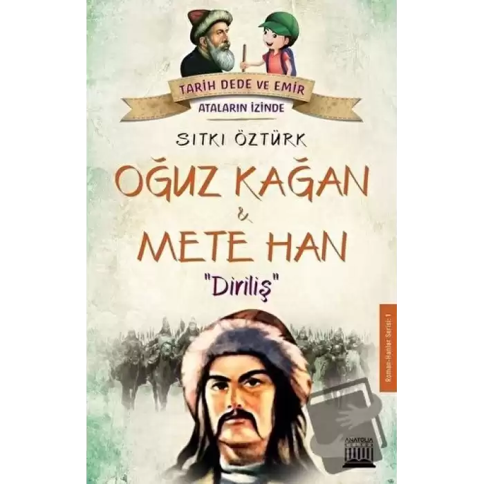 Oğuz Kağan ve Mete Han