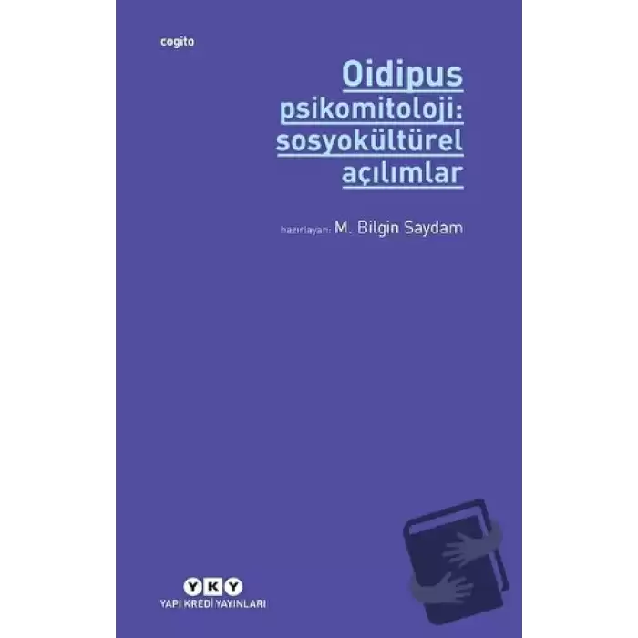 Oidipus Psikomitoloji 2: Sosyokültürel Açılımlar