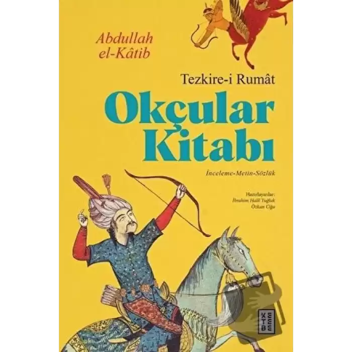 Okçular Kitabı - Tezkire-i Rumat (Ciltli)