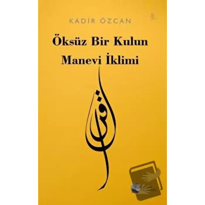 Öksüz Bir Kulun Manevi İklimi