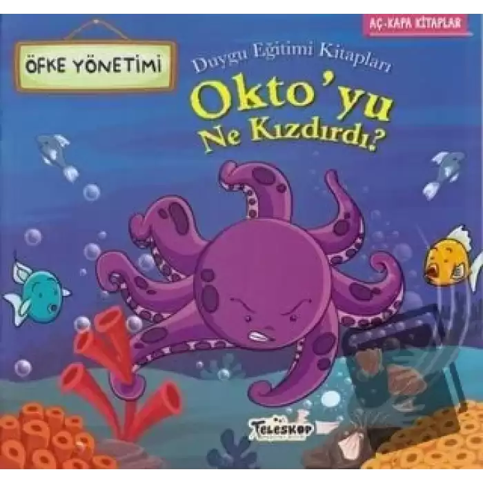 Oktoyu Ne Kızdırdı?