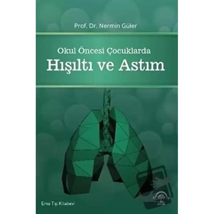 Okul Öncesi Çocuklarda Hışıltı ve Astım (Ciltli)