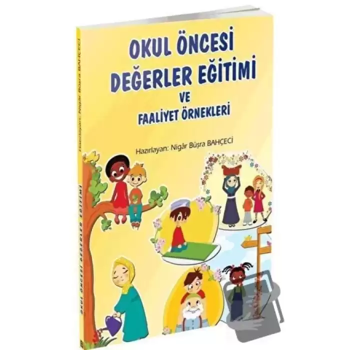 Okul Öncesi Değerler Eğitimi ve Faaliyet Örnekleri