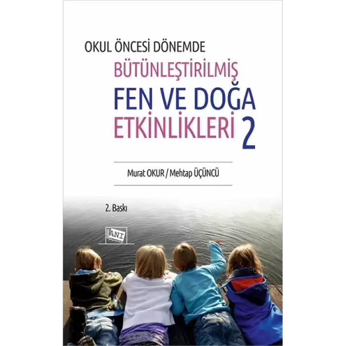 Okul Öncesi Dönemde Bütünleştirilmiş Fen Ve Doğa Etkinlikleri 2