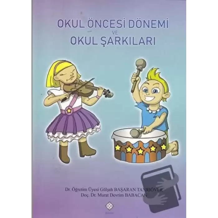 Okul Öncesi Dönemi ve Okul Şarkıları