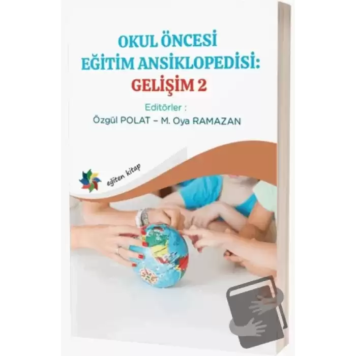 Okul Öncesi Eğitim Ansiklopedisi: Gelişim 2