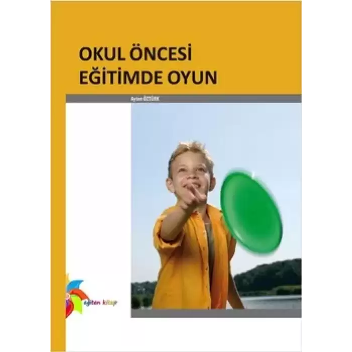 Okul Öncesi Eğitimde Oyun