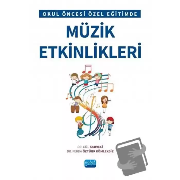 Okul Öncesi Özel Eğitimde Müzik Etkinlikleri